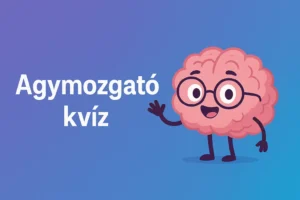 Agymozgató kvíz: Az 1. kérdésre sem fogod már tudni a jó választ!